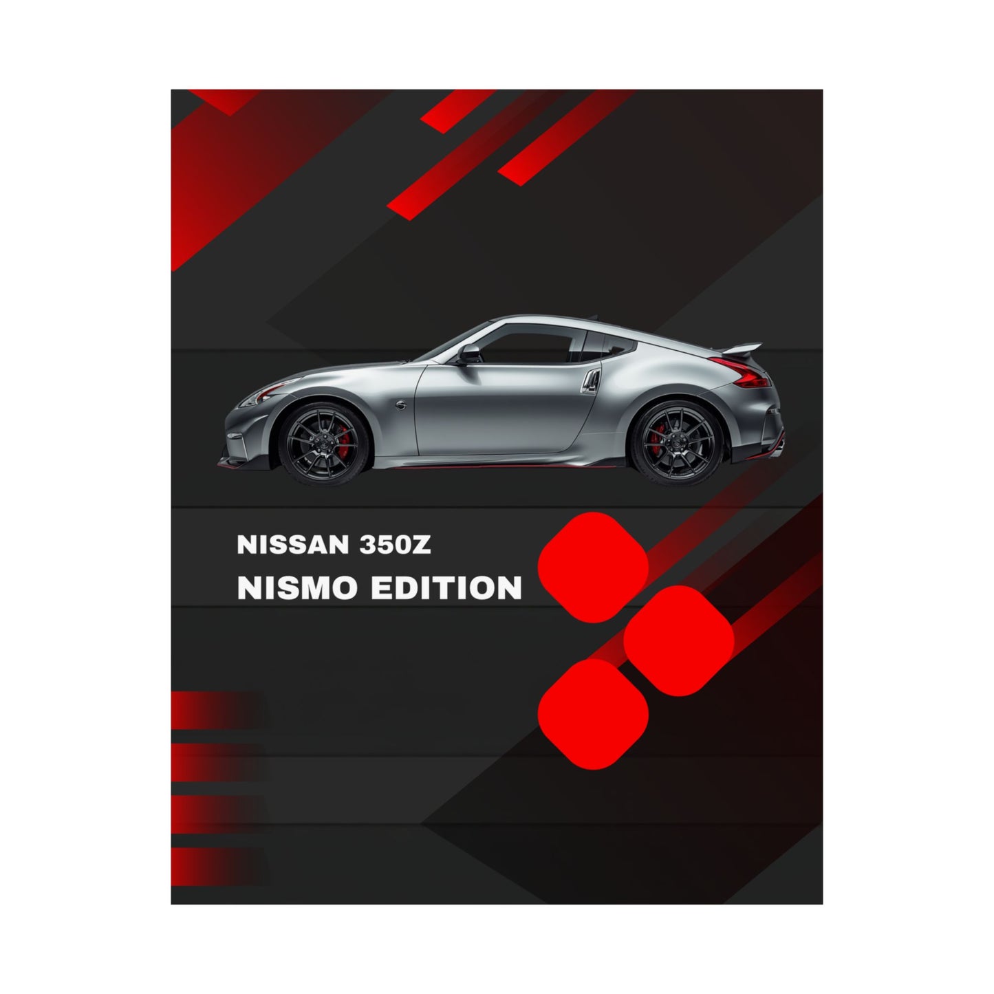 Nissan 350Z Nismo Edition Matte Vertical Poster — Sports Car Wall Art