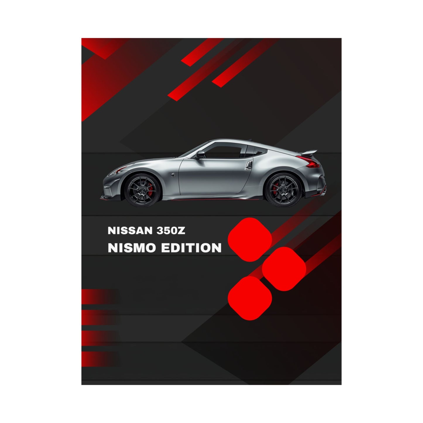 Nissan 350Z Nismo Edition Matte Vertical Poster — Sports Car Wall Art