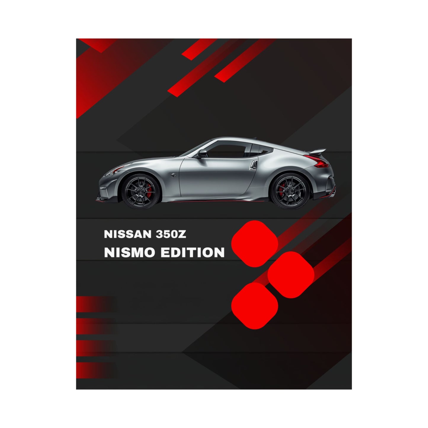 Nissan 350Z Nismo Edition Matte Vertical Poster — Sports Car Wall Art