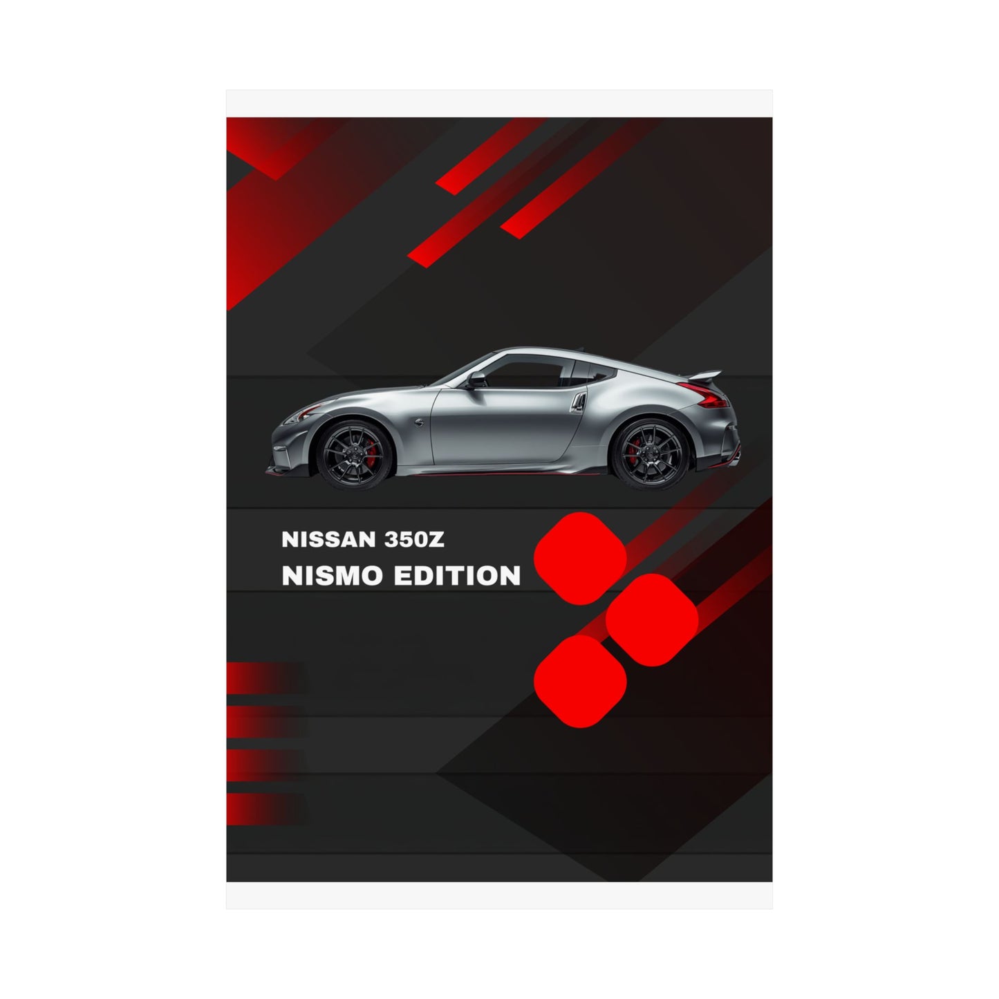 Nissan 350Z Nismo Edition Matte Vertical Poster — Sports Car Wall Art